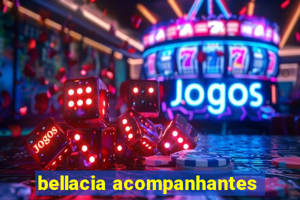 bellacia acompanhantes